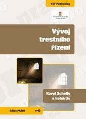 Vývoj trestního řízení Vývoj trestního řízení