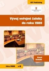 Vývoj veřejné žaloby do roku 1989 Vývoj veřejné žaloby do roku 1989