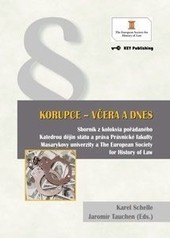 Korupce - včera a dnes Korupce - včera a dnes