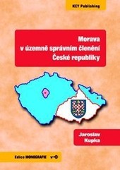Morava v územně správním členění České republiky Morava v územně správním členění České republiky