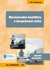 Mezinárodní konflikty a bezpečnost státu Mezinárodní konflikty a bezpečnost státu