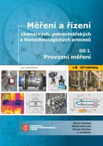 Měření a řízení chemických, potravinářských a biotechnologických procesů - Díl I. Provozní měření