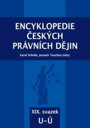 Encyklopedie českých právních dějin, XIX. svazek U - Ú