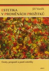 Estetika v proměnách prožitku 2.vydání