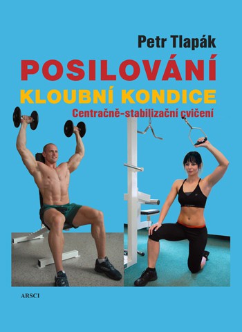 Posilování kloubní kondice, 2. vydání Posilování kloubní kondice, 2. vydání