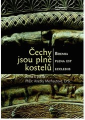 Čechy jsou plné kostelů