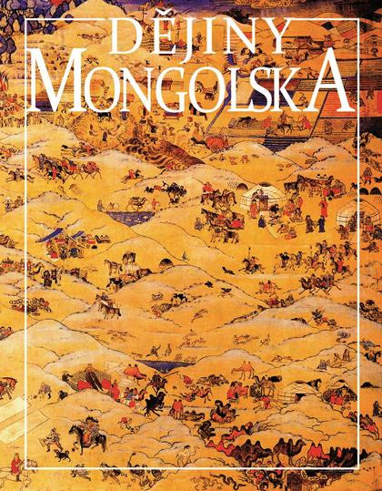 Dějiny Mongolska Dějiny Mongolska