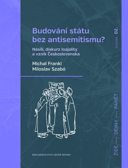 Budování státu bez antisemitismu? Budování státu bez antisemitismu?