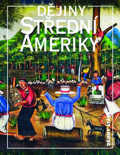 Dějiny Střední Ameriky Dějiny Střední Ameriky