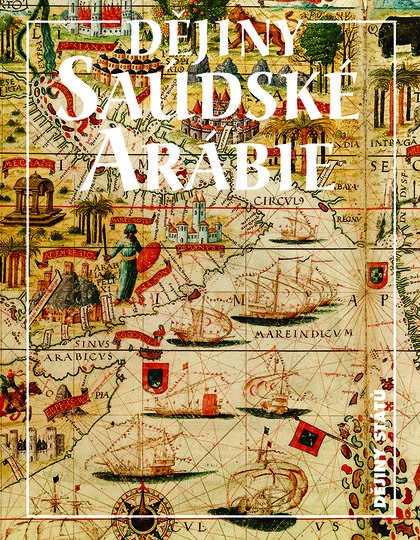 Dějiny Saúdské Arábie Dějiny Saúdské Arábie