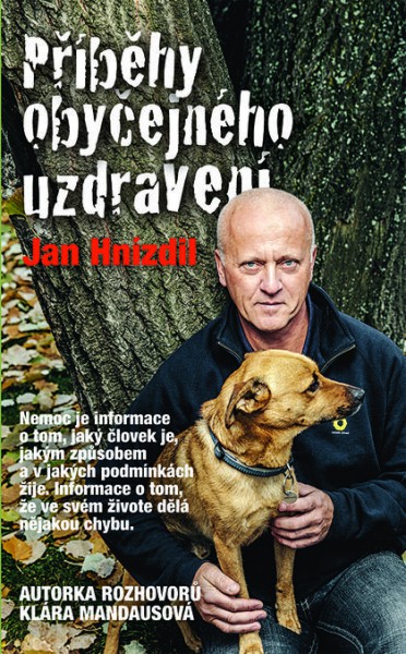 Příběhy obyčejného uzdravení Příběhy obyčejného uzdravení