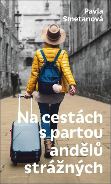 Na cestách s partou andělů strážných Na cestách s partou andělů strážných