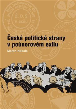 České politické strany v poúnorovém exilu České politické strany v poúnorovém exilu