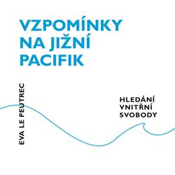 Vzpomínky na jižní Pacifik