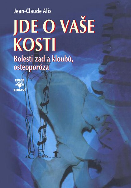 Jde o vaše kosti