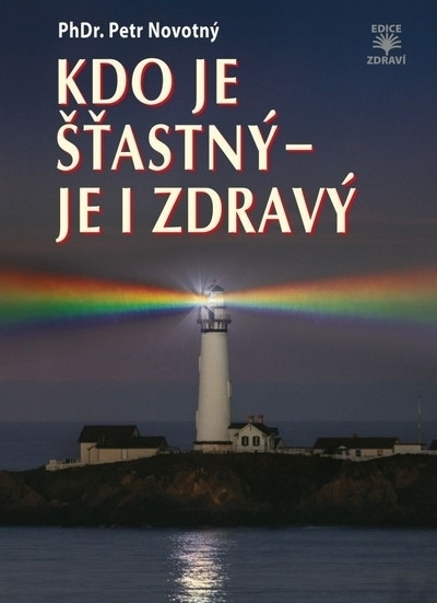 Kdo je šťastný - je i zdravý