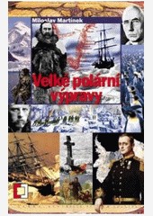 VELKÉ POLÁRNÍ VÝPRAVY