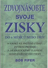 Zdvojnásobte svoje zisky