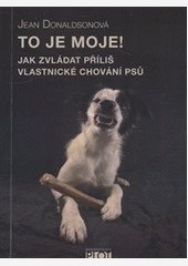 To je moje! To je moje!