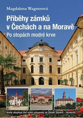 Příběhy zámků v Čechách a na Moravě