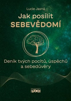 Jak posílit sebevědomí Jak posílit sebevědomí
