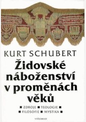 Židovské náboženství v proměnách věků Židovské náboženství v proměnách věků