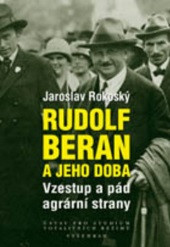 Rudolf Beran a jeho doba Rudolf Beran a jeho doba