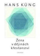 Žena v křesťanství Žena v křesťanství