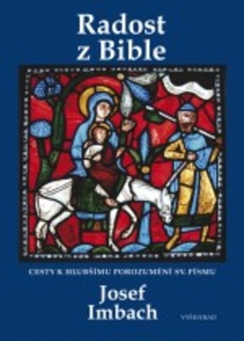 Radost z Bible - Cesty k hlubšímu porozumění sv. Písmu