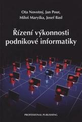Řízení výkonnosti podnikové informatiky Řízení výkonnosti podnikové informatiky