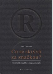 Co se skrývá za značkou? Co se skrývá za značkou?
