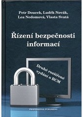 Řízení bezpečnosti informací - 2. vydání Řízení bezpečnosti informací - 2. vydání
