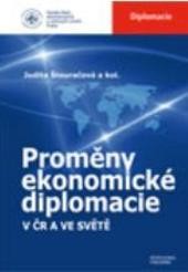 Proměny ekonomické diplomacie v ČR a ve světě