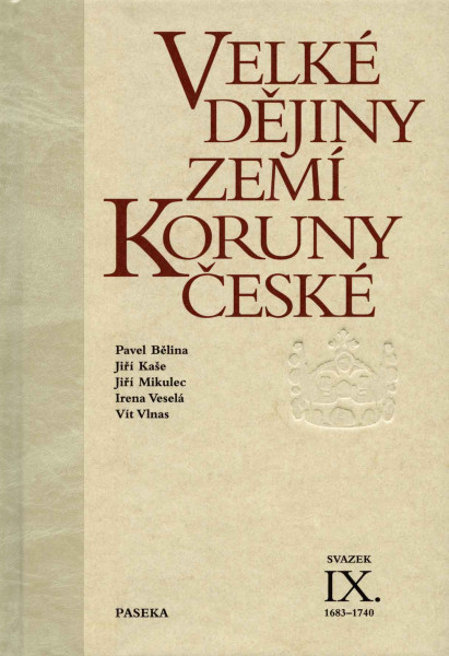 Velké dějiny zemí Koruny české IX. (1683 – 1740)