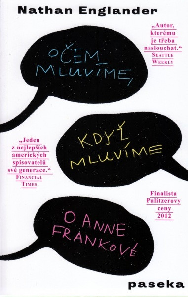 O čem mluvíme, když mluvíme o Anne Frankové O čem mluvíme, když mluvíme o Anne Frankové