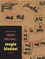 Josef Váchal – Magie hledání