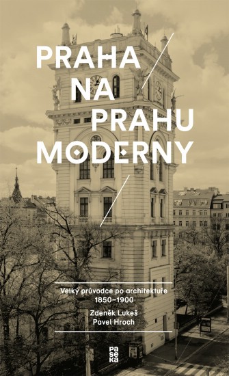 Praha na prahu moderny Praha na prahu moderny