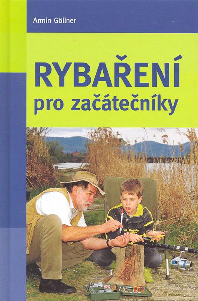 Rybaření pro začátečníky Rybaření pro začátečníky