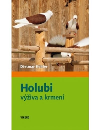 Holubi výživa a krmení Holubi výživa a krmení