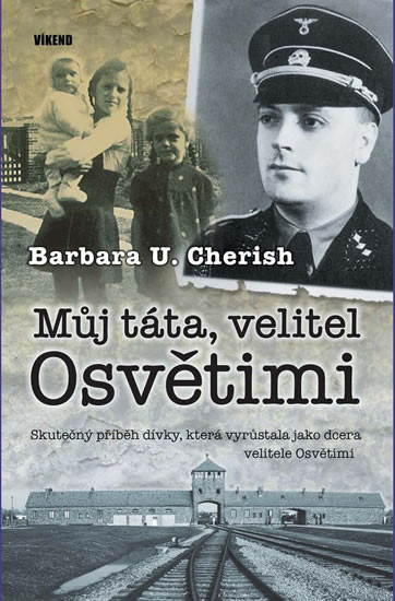Můj táta, velitel Osvětimi Můj táta, velitel Osvětimi