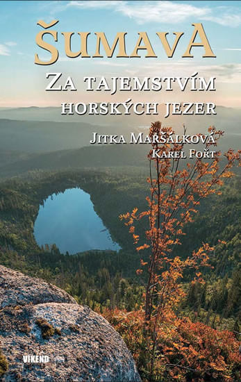 Šumava - Za tajemstvím horských jezer Šumava - Za tajemstvím horských jezer