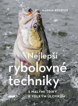 Nejlepší rybolovné techniky Nejlepší rybolovné techniky