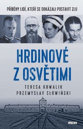 Hrdinové z Osvětimi Hrdinové z Osvětimi