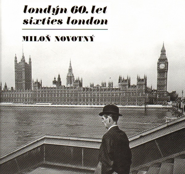 Londýn 60. let / Sixties London Londýn 60. let / Sixties London