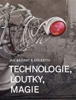 Technologie, loutky, magie Technologie, loutky, magie
