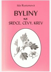 Byliny na srdce, cévy, krev Byliny na srdce, cévy, krev