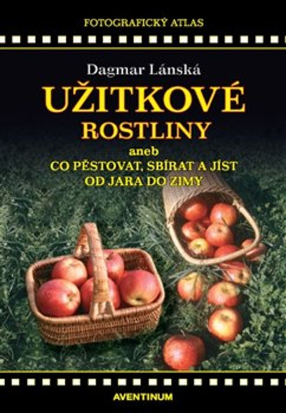 Užitkové rostliny Užitkové rostliny