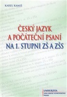 Český jazyk a počáteční psaní na 1. stupni ZŠ a ZŠS Český jazyk a počáteční psaní na 1. stupni ZŠ a ZŠS