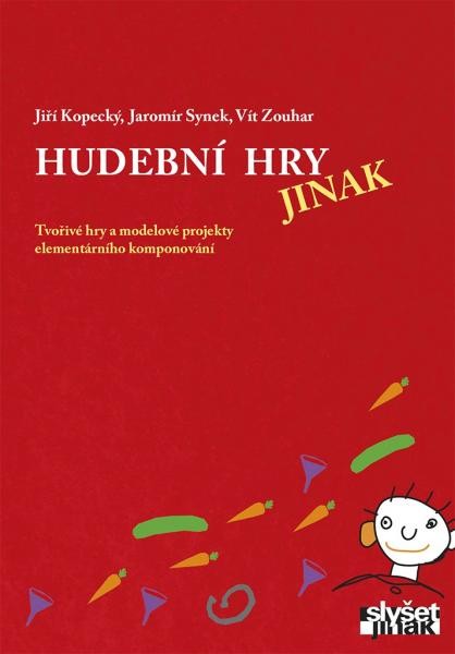 Hudební hry jinak Hudební hry jinak
