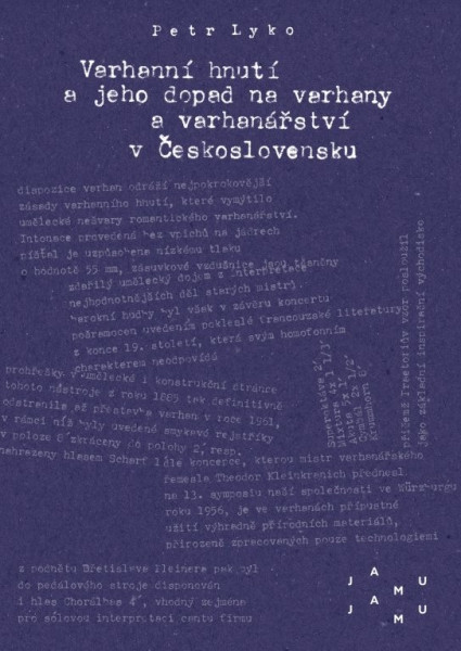 Varhanní hnutí a jeho dopad na varhany a varhanářství v Československu Varhanní hnutí a jeho dopad na varhany a varhanářství v Československu